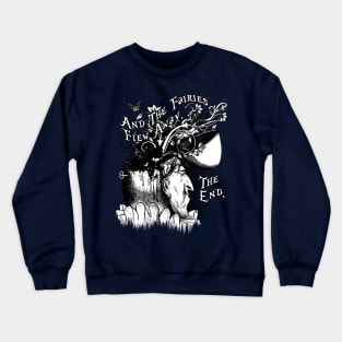 And The Fairies Flew Away Crewneck Sweatshirt